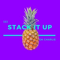 Stack It Up - Single - Ok! Charlie