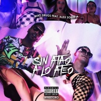 Sin Atao A lo A teo (feat. Mati Drugs) - Single - Alex Sobre A