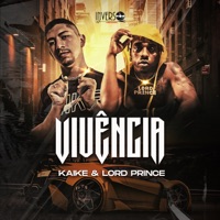 Vivência (feat. Lord Prince) - Single - Kaike
