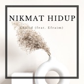 Nikmat Hidup (feat. Efraim) artwork