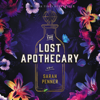 The Lost Apothecary - Sarah Penner