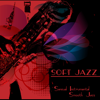 Soft Jazz – Sensual Instrumental Smooth Jazz Guitar & Sax Relaxing Bossa Nova Jazz Music - Relaxing Instrumental Jazz Academy