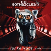 The Gothsicles - Red Panda Jamboree (Funker Vogt Remix)