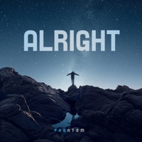 Alright - Single - Phantom