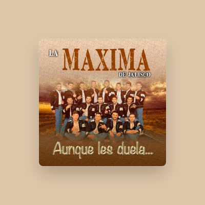 Listen to La Máxima De Jalisco, watch music videos, read bio, see tour dates & more!