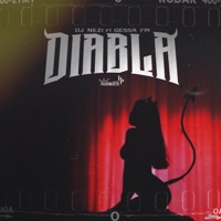 Diabla (feat. Gessa FM) - Single - DJ Nezi