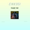 Enkosi (Thank You) - Single