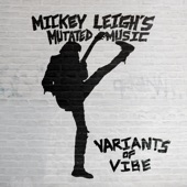 Mickey Leigh's Mutated Music - Standing in the Dark