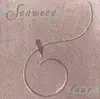Seaweed - Card Tricks