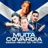 Muita Covardia Essas Mina no Tiktok (feat. DJ Breno) - Single