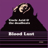 Uncle Acid & The Deadbeats - Curse In The Trees