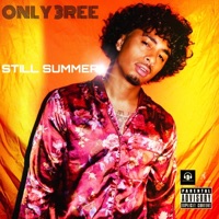 Still Summer - ONLY 3REE