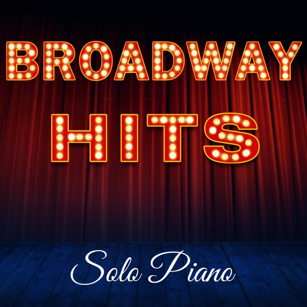 Broadway Songs on Piano