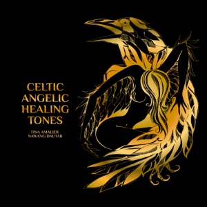 Celtic Angelic Healing Tones