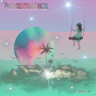 Phantasmagorical