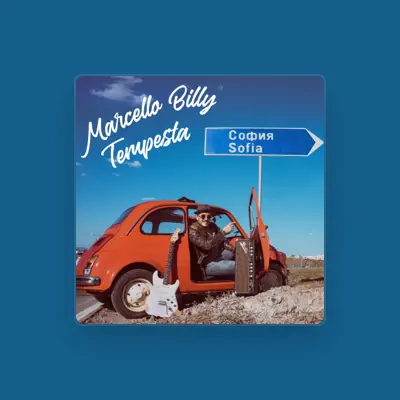 Listen to Marcello Billy Tempesta, watch music videos, read bio, see tour dates & more!