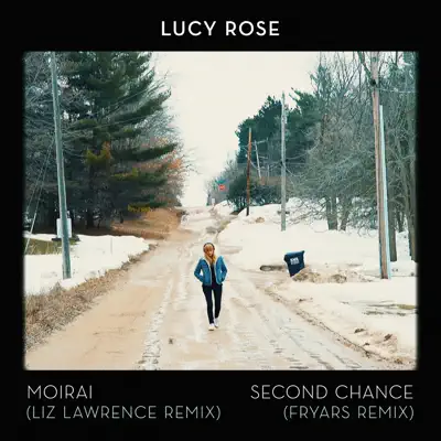 Moirai / Second Chance (Remixes) - Single - Lucy Rose
