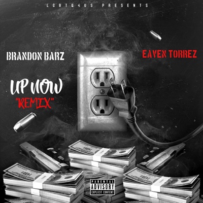 UP NOW (feat. EAVEN TORREZ) - Single