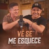 Vê Se Me Esquece - Single