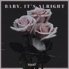 liquidfive - Baby, It’s Alright (Extended)