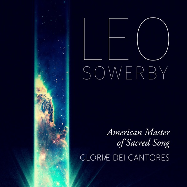 Sowerby: American Master of Sacred Song