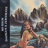 So High - Single - ZERXMANE & Dazigus