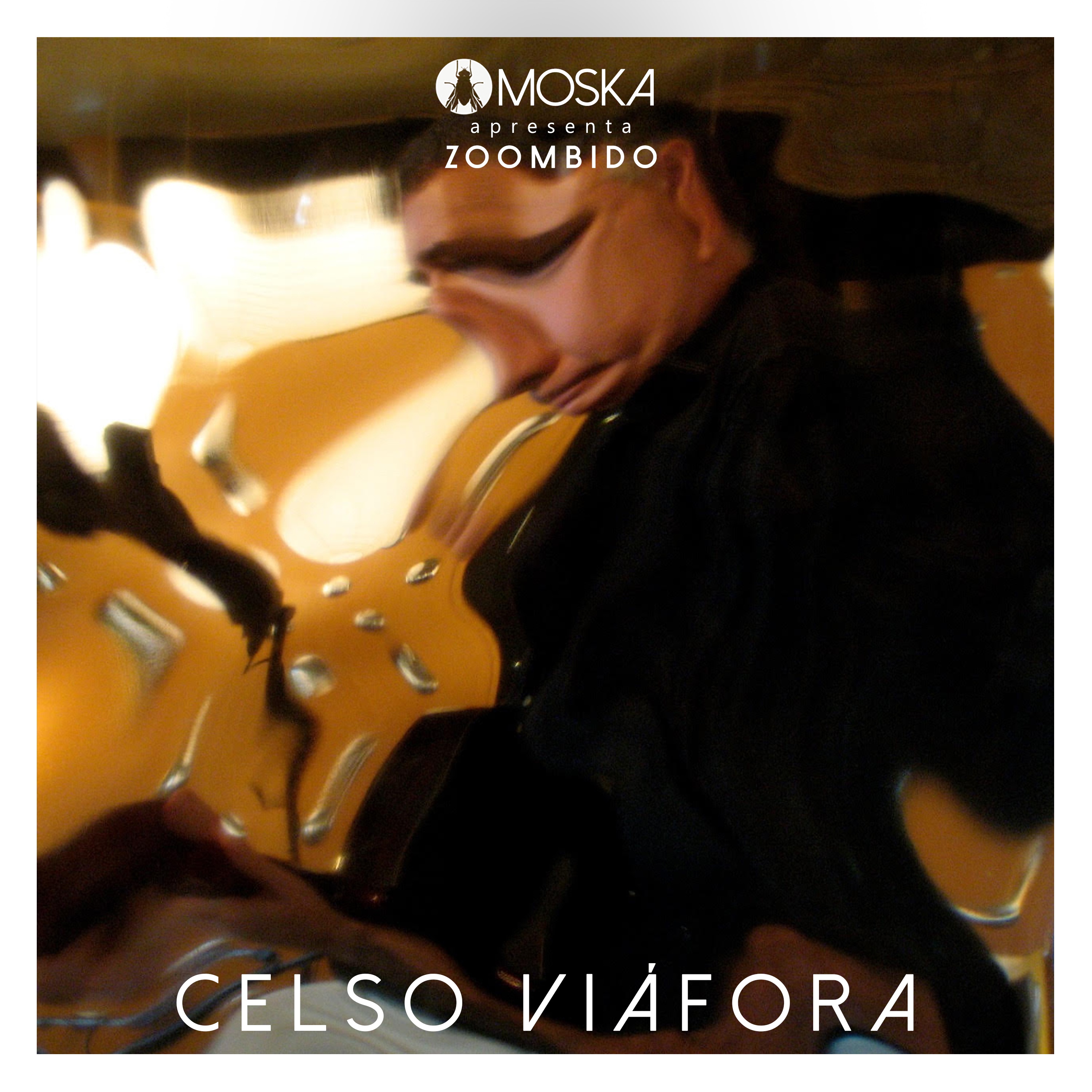 Moska Apresenta Zoombido: Celso Viáfora - Single
