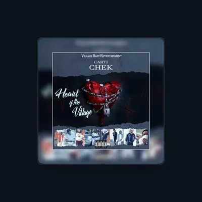 Listen to Cartier Chek, watch music videos, read bio, see tour dates & more!