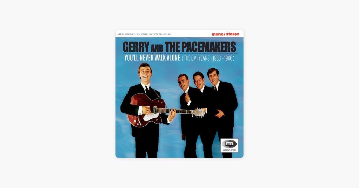 You'll Never Walk Alone - Song by Gerry & The Pacemakers - Apple Music
