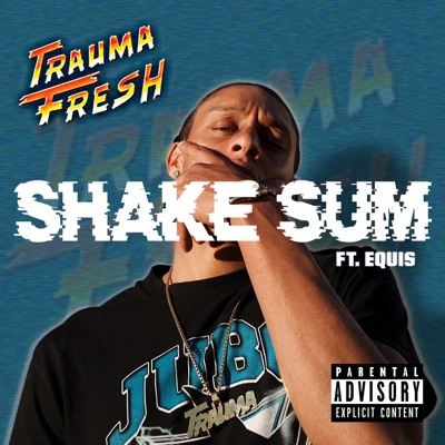 Shake Sum (feat. Equis) - Single