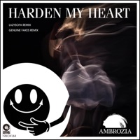 Harden My Heart - Single - AMBROZIA