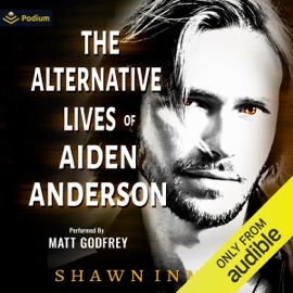 The Alternative Lives of Aiden Anderson: Middle Falls Time Travel, Book 14 (Unabridged) - Shawn Inmon