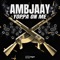 Yoppa On Me - Ambjaay lyrics
