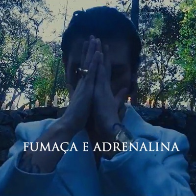 Fumaça & Adrenalina - Single