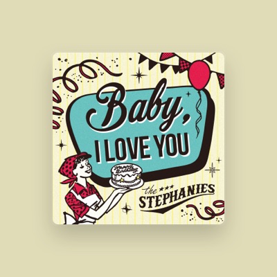 Listen to THE STEPHANIES, watch music videos, read bio, see tour dates & more!