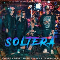 Soltera (AC la Nota de Oro Presents Roddy Smith, Flexy, Tranquilon & Mufaza) - Single - Roddy Smith, Flexy, Tranquilon & Mufaza