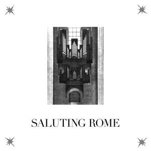 Saluting Rome - EP
