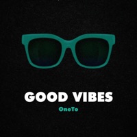 Good Vibes - Single - OneTo