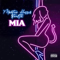 Mia - Single - Montae Harri$ & $tealth The Humanoid