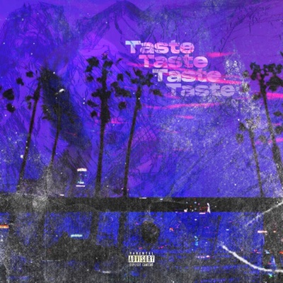Taste (feat. Alien RT & Lil Gheràs) - Single