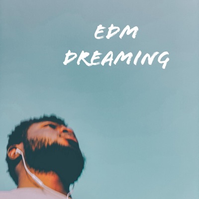 EDM dreaming - Single