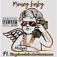 Money baby (feat. Kingchurchthedurchtattman) - Single - Midget Green