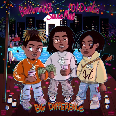 Big Difference (feat. 10kDunkin & BlueHunnidkb) - Single
