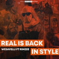 REAL IS BACK IN STYLE (feat. RIMZEE) - Single - Wesavelli