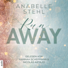 Runaway - Away-Trilogie, Teil 3 (Ungekürzt) - Anabelle Stehl