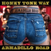 Armadillo Road - Whiskey You Done Done It Again