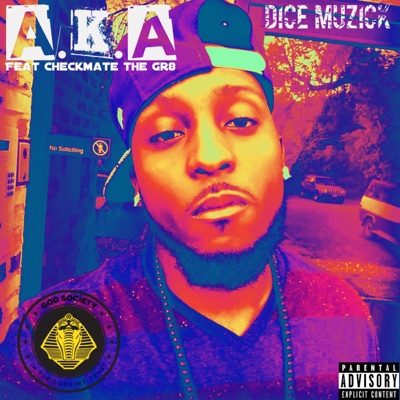 A.K.A (feat. Checkmate the Gr8) - Single