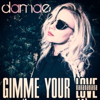 Gimme Your Love (Nanananana) - EP - Damae
