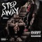 Step Away (feat. Samoe) - SelfMadeMizzy lyrics