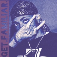 Get Familiar - Prince Wavey